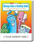 CS0340 Always Have a Healthy Smile Coloring and Activity Book with Custom Imprint